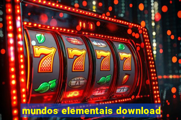 mundos elementais download